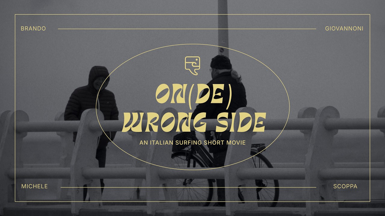 On(de) Wrong Side - Surfing in Italy