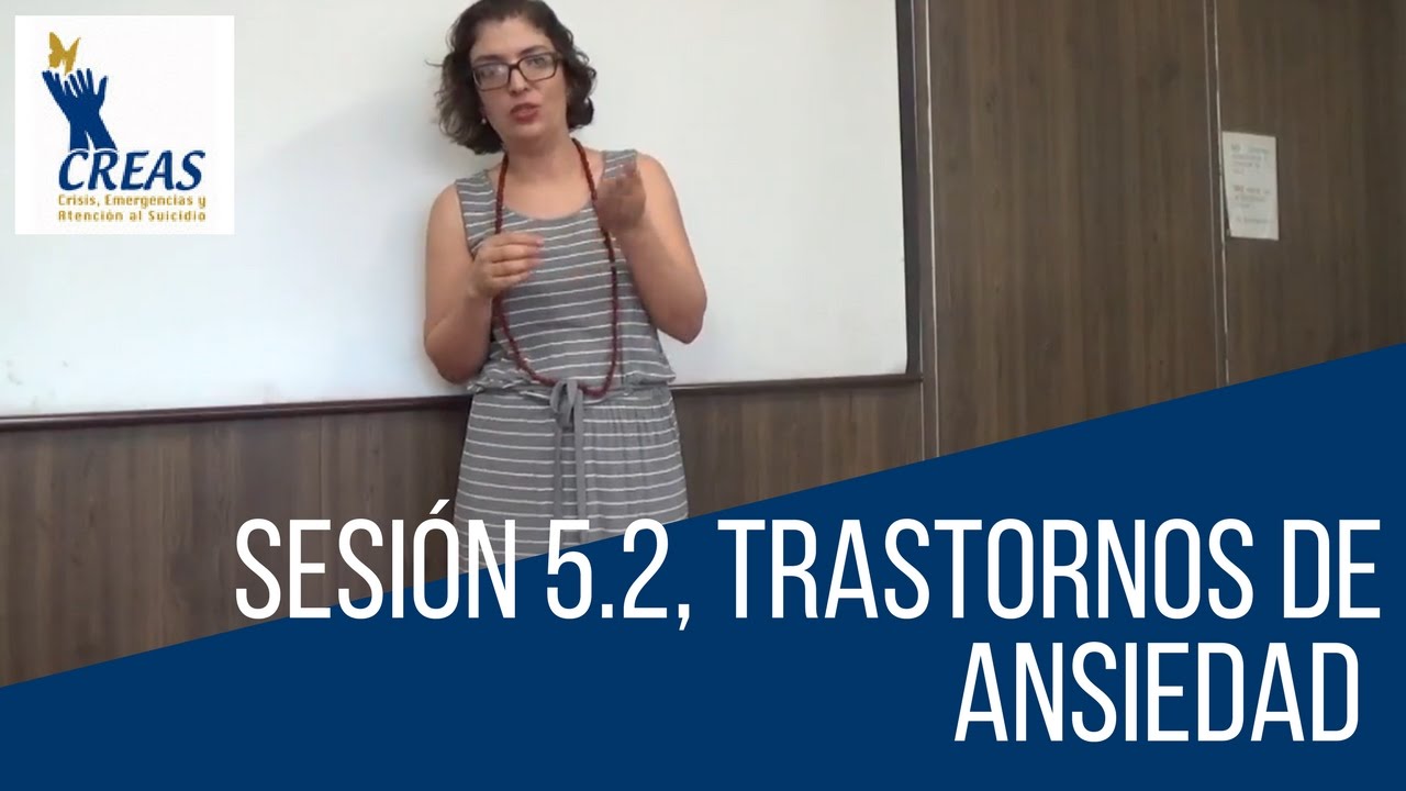 Sesión 5.2 Trastornos de la Ansiedad