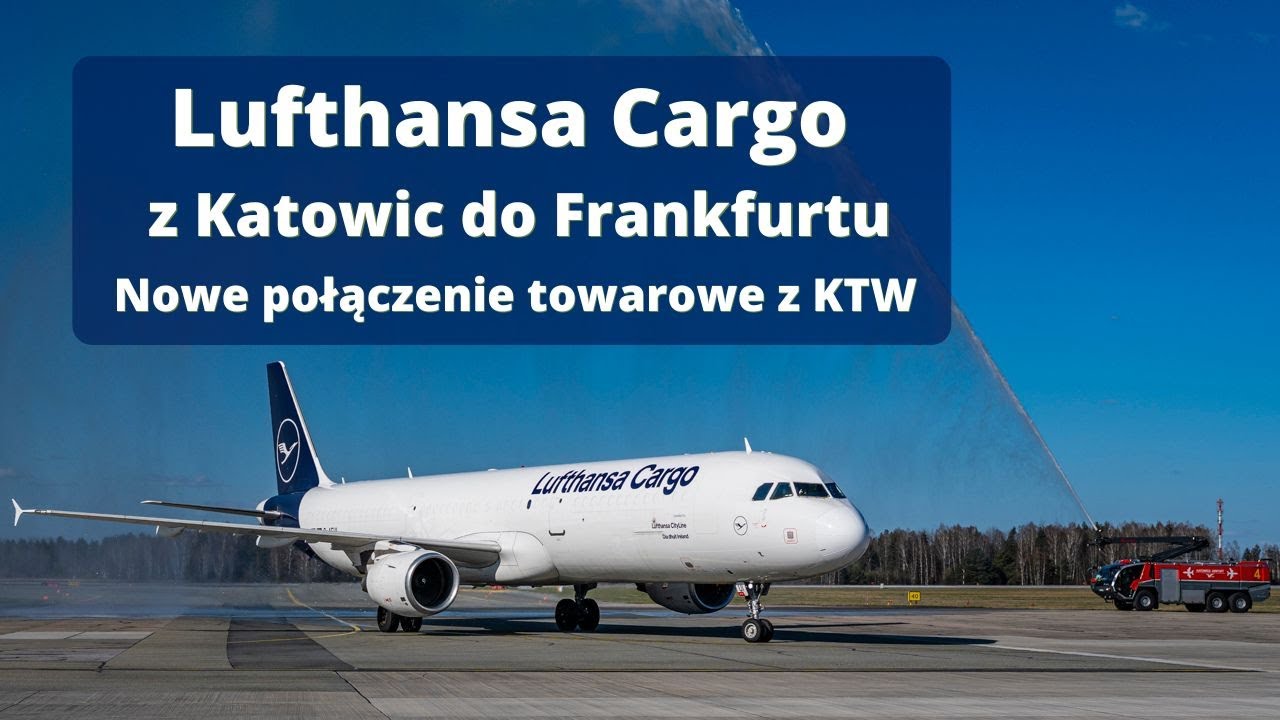 INAUGURACJA LOTÓW LUFTHANSY CARGO W KATOWICE AIRPORT