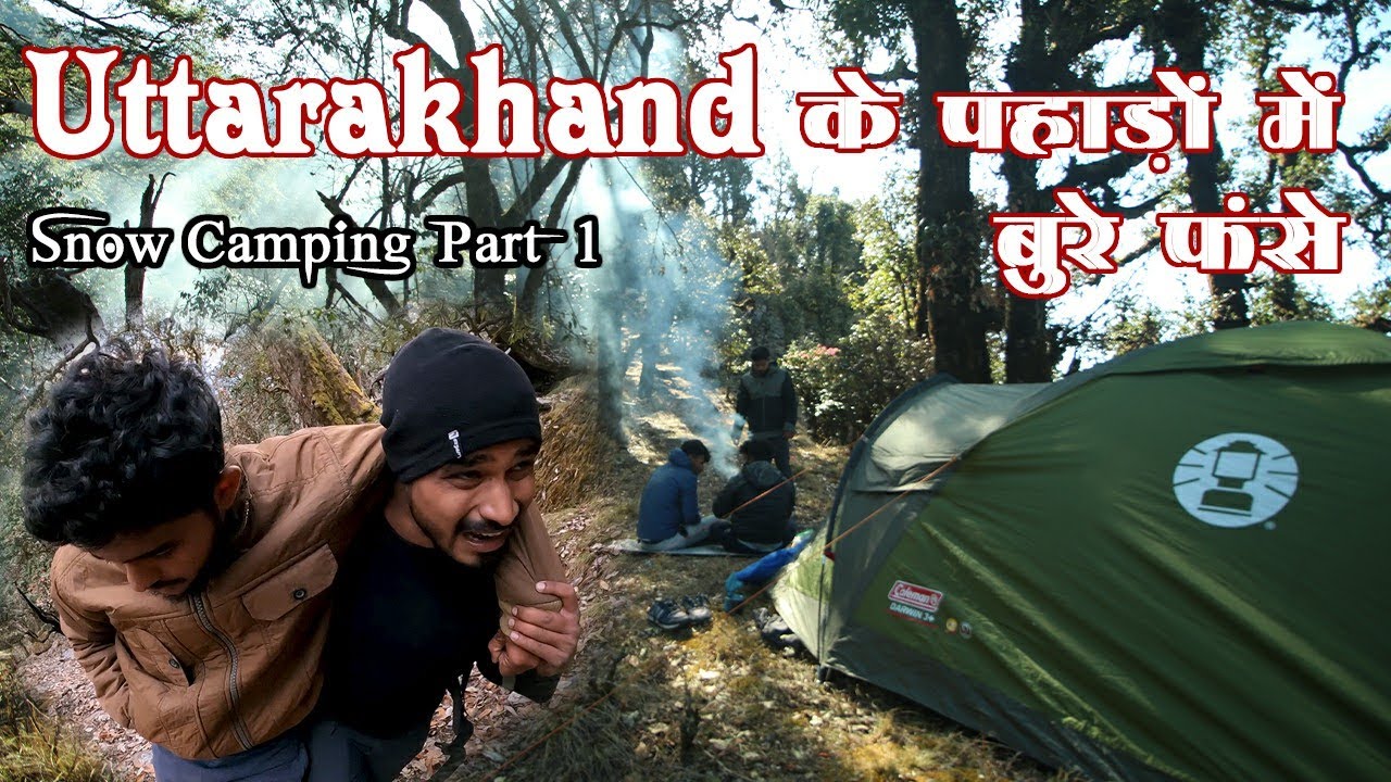 Most Hardest Trek of my Life | Group Camping in Uttarakhand Dense Forest | Snow Camping part-1
