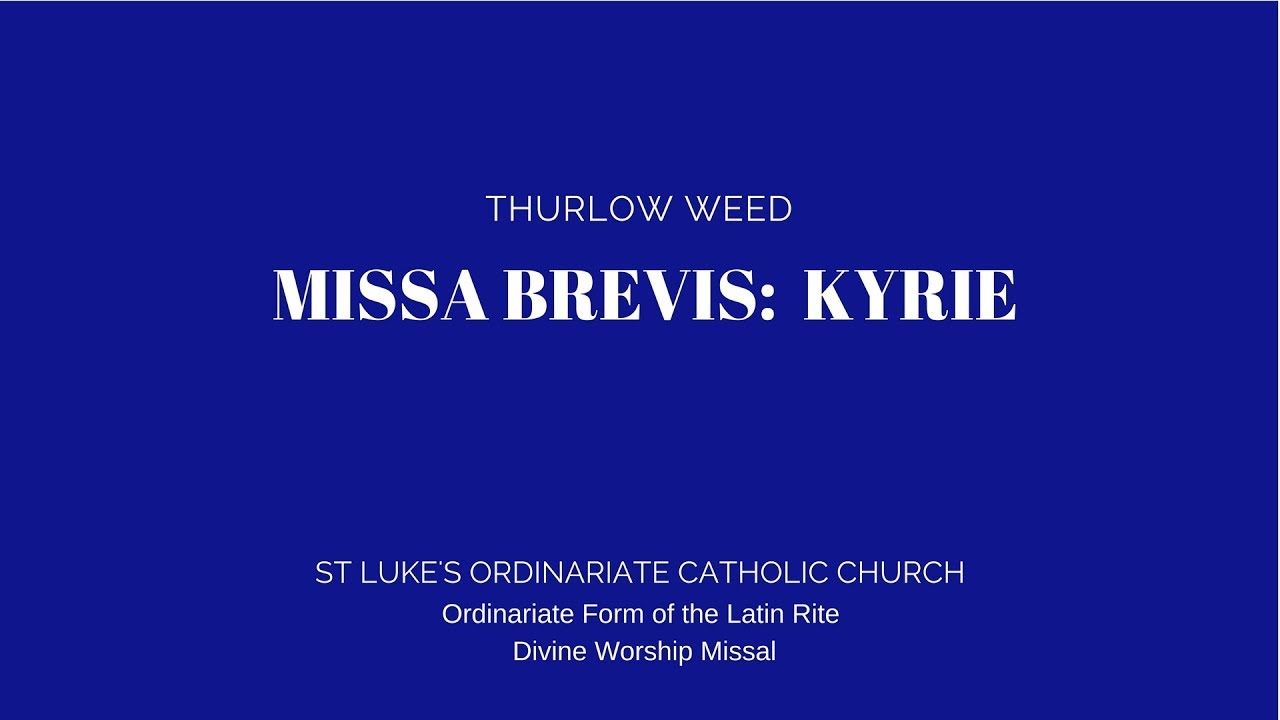 Kyrie Eleison - Mass setting by Thurlow  WEED