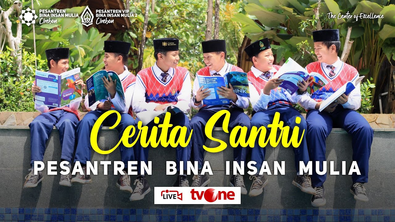 SERUU..!! CERITA SANTRI TV ONE PESANTREN BINA INSAN MULIA