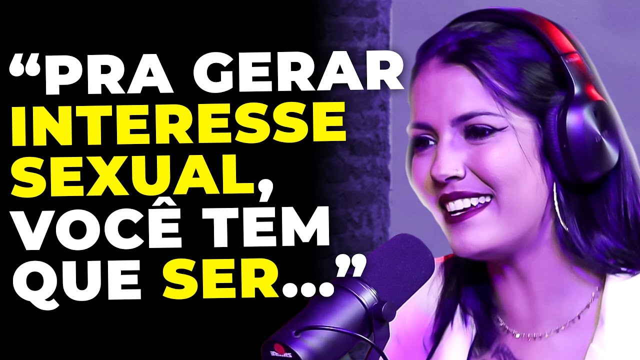A MELHOR DICA para gerar INTERESSE SEXUAL em MULHERES!!! (com Garota Bolada) | PODCAST do MHM