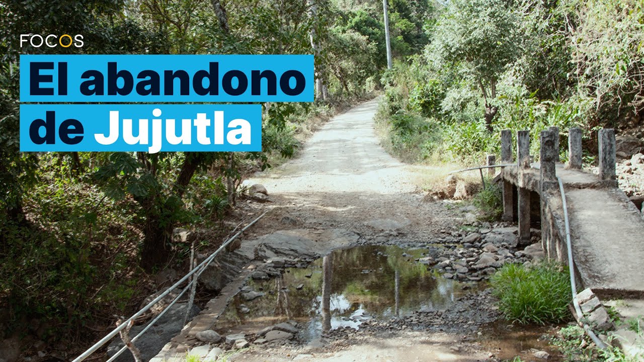 El abandono de Jujutla