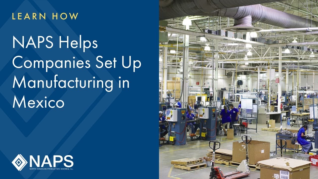 Manufacturing in Mexico - Consider Shelter Manufacturing in Mexico to Reduce Production Costs