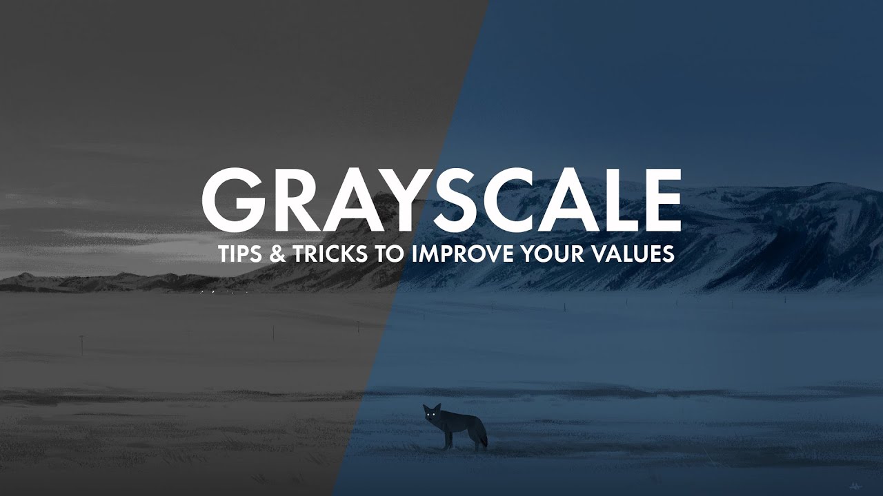 Lightbox 2020 - Grayscale: Tips and Tricks to improve your values in your paintings