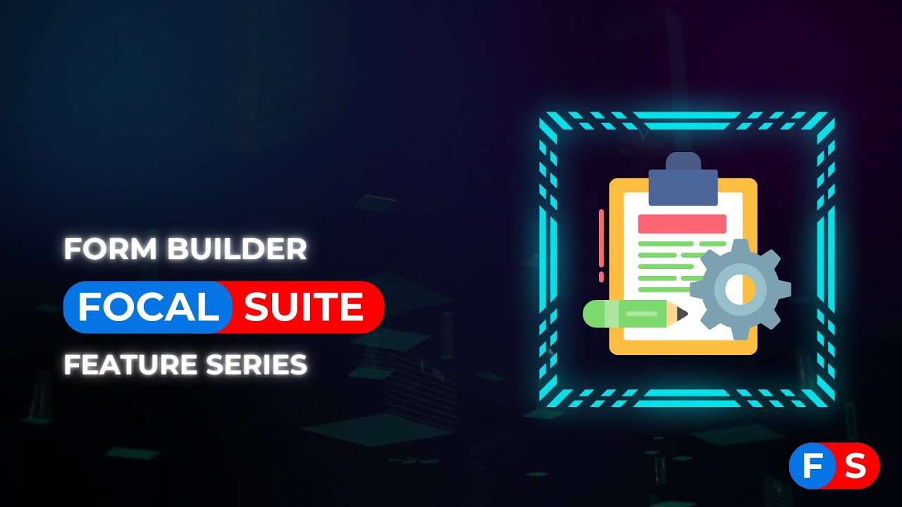 Form Builder - Focal Suite ERP Features