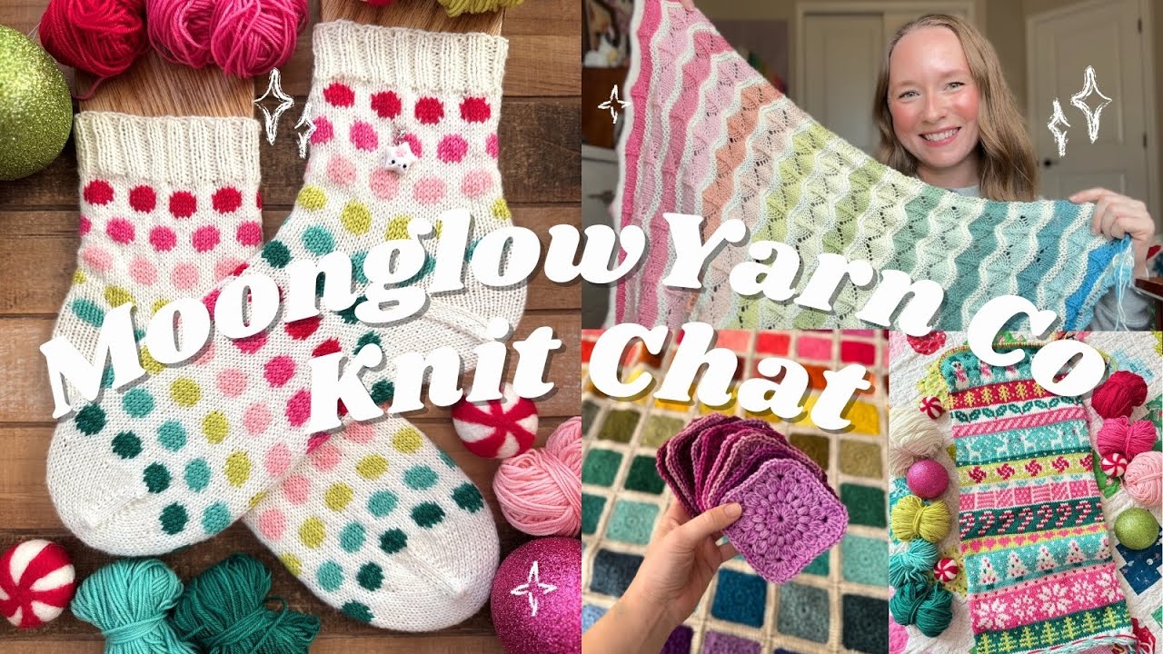 A Very Merry Knitmas 💕 | Christmas Eve Moonglow Yarn Co KnitChat | KNITTING PODCAST