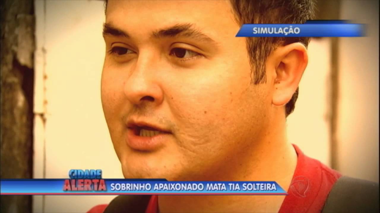 Sobrinho apaixonado mata tia solteira, confira!