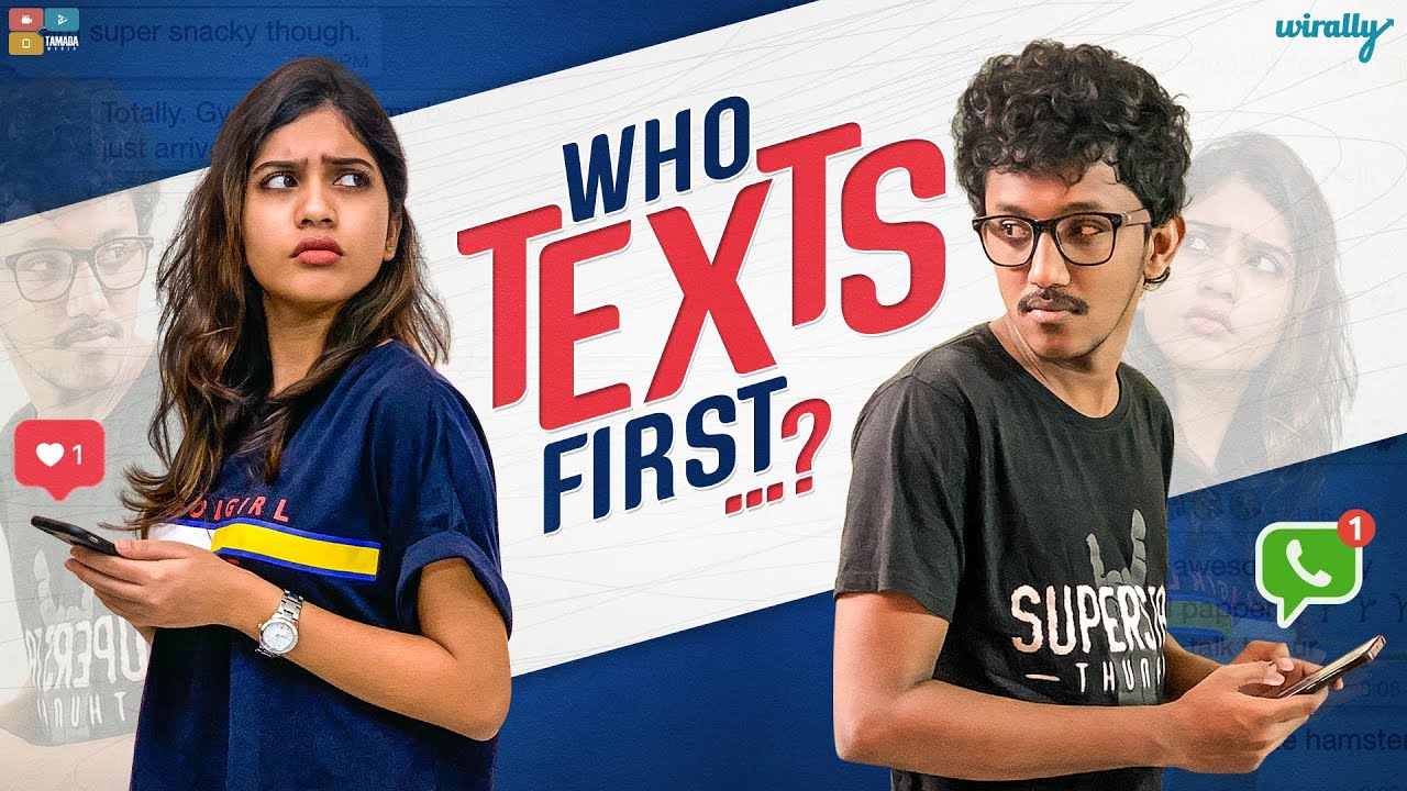 Who Texts First ? | Wirally Originals | Tamada Media
