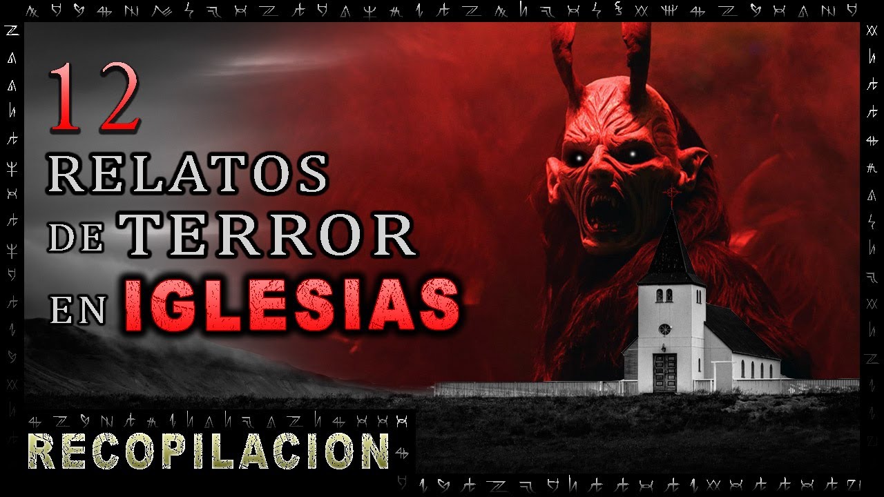 12 Historias de Terror en IGLESIAS | Recopilación | Experiencias Aterradoras | Herr
