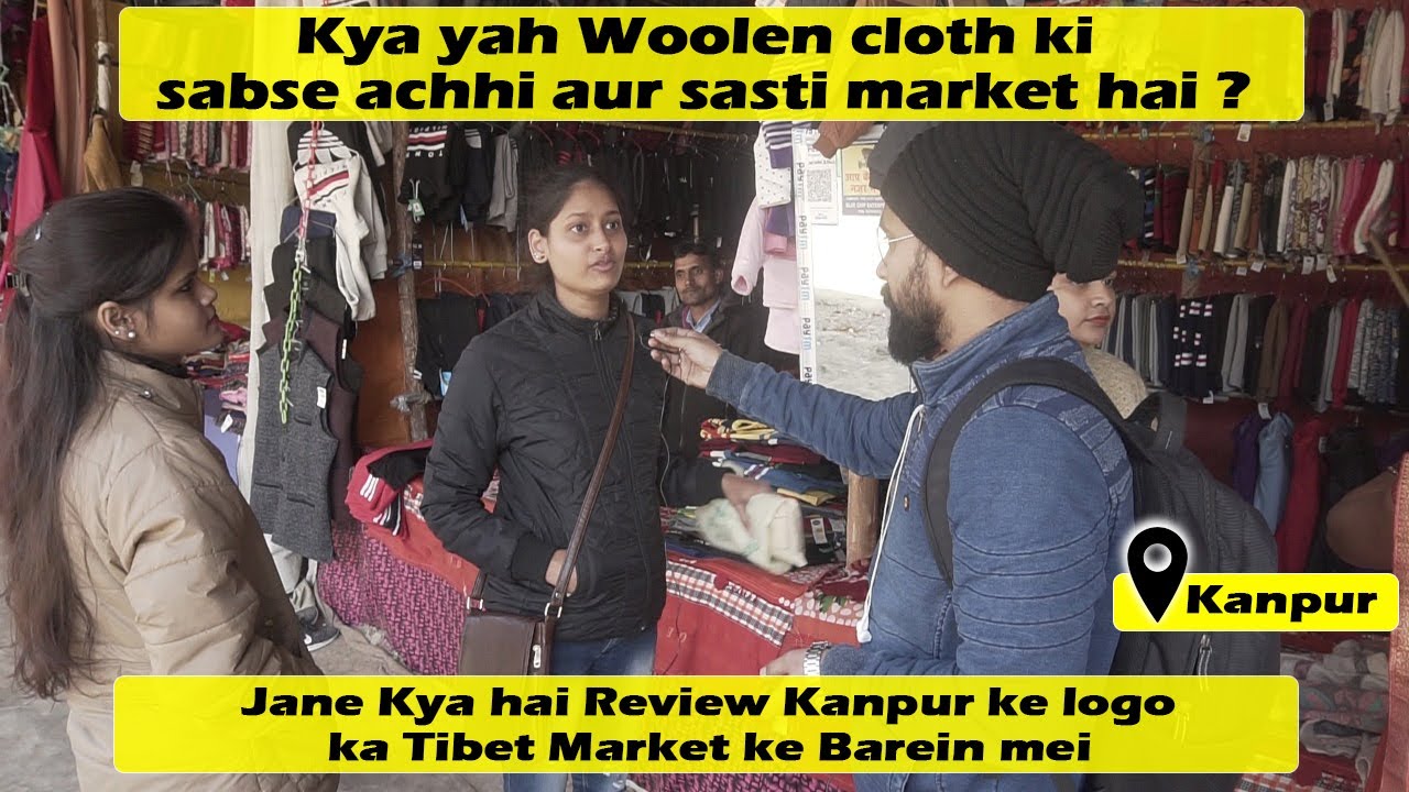 Kanpur ki market Video | Tibet Market video in Kanpur Cheapest woolen Market