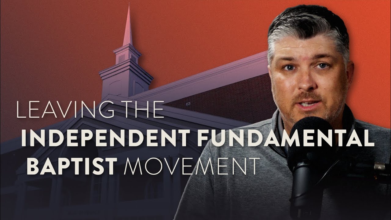 Leaving the Independent Fundamental Baptist Movement | Theocast