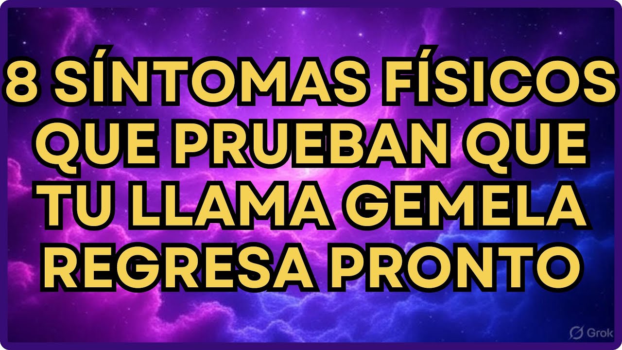 8 Síntomas Físicos Que Prueban Que Tu Llama Gemela Regresa Pronto