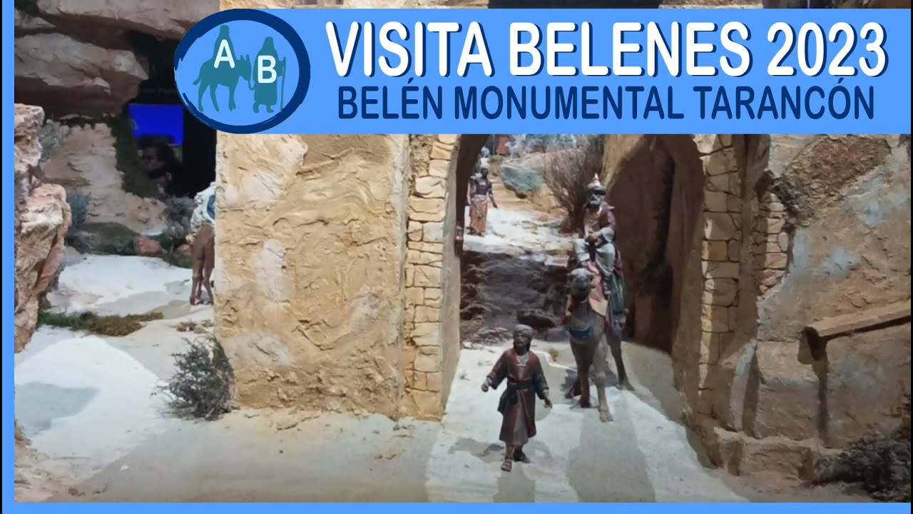 ⚪ BELÉN MONUMENTAL TARANCÓN - VISITA BELENES 2023