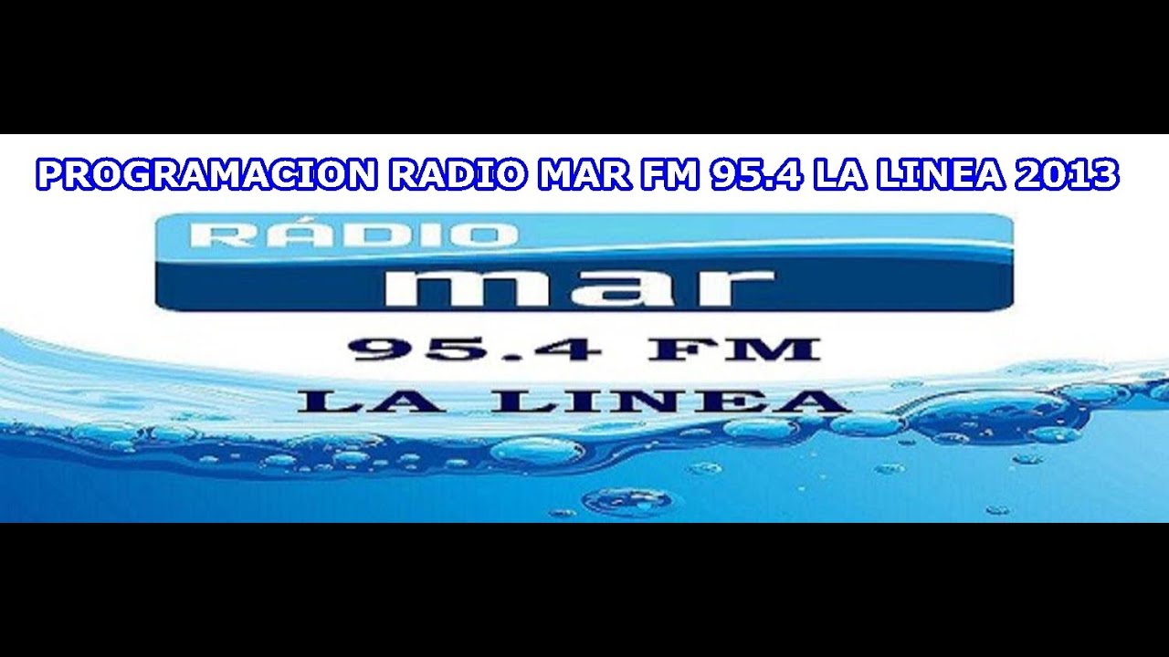 PROGRAMACION RADIO MAR FM 95.4 LA LINEA-2013