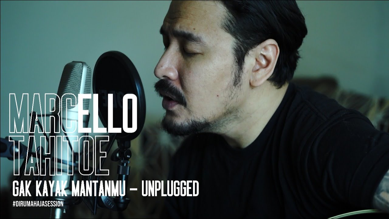 Marcello Tahitoe - Gak Kayak Mantanmu | UNPLUGGED