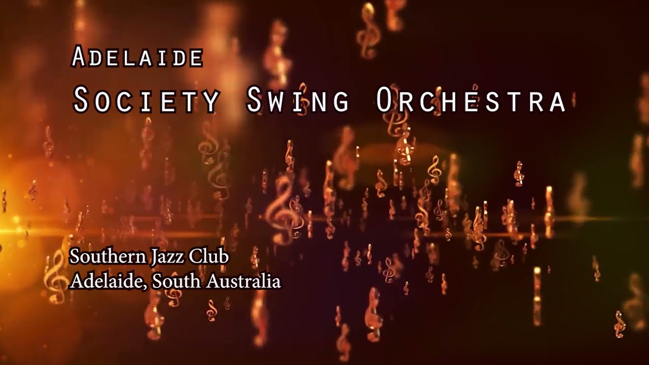 Flying Home - Adelaide Society Swing Orchestra @ Southern Jazz Club