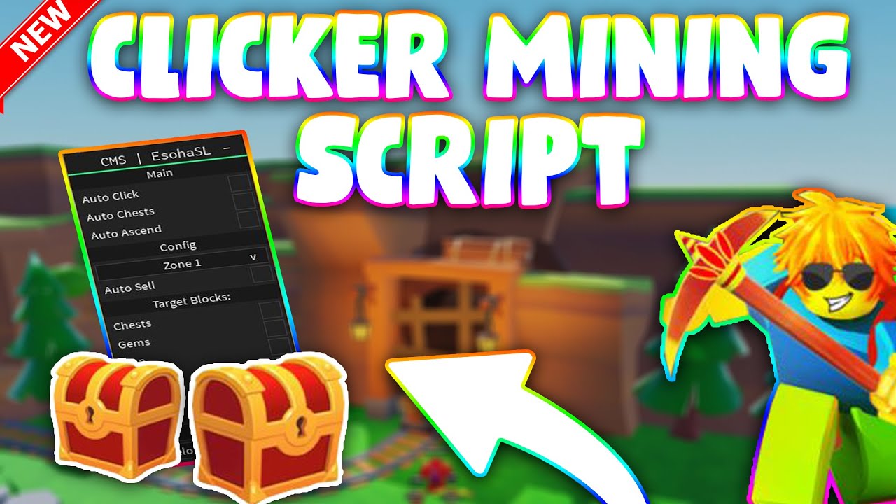 *NEW* Clicker Mining Simulator Script (PASTEBIN 2023) (AUTO CHEST, AUTO CLICKER, AUTO SELL)