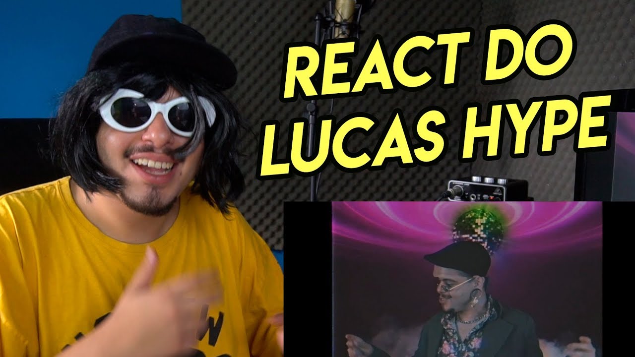 Lucas Hype Reage: VALENTIM - EU SOU JOVEM [clipe oficial]