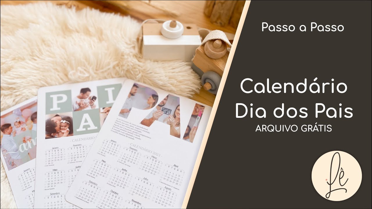 Passo a Passo + Arquivo Grátis - Calendário Dia dos Pais