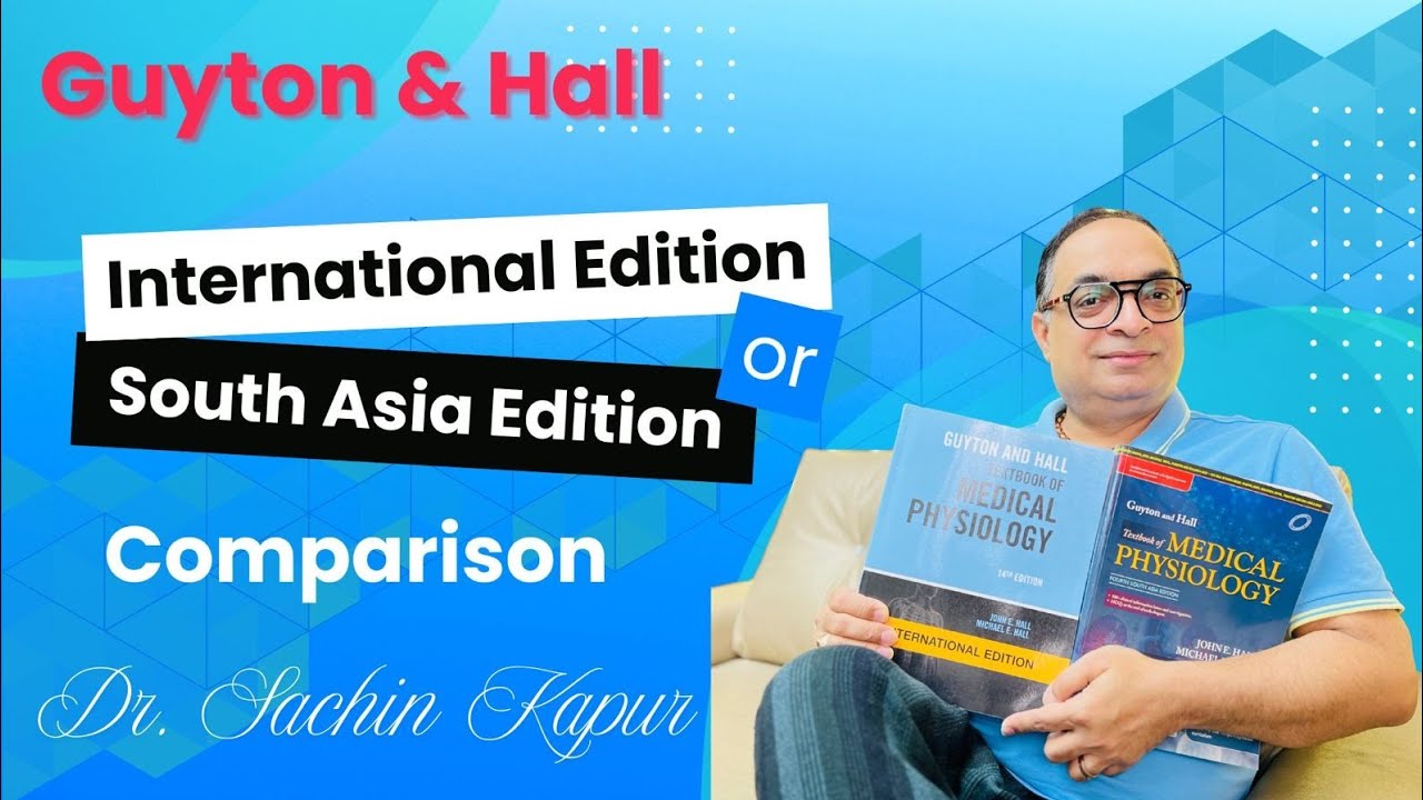 MBBS Physiology | Guyton & Hall | International Edition or South Asia Edition | Dr. Sachin Kapur