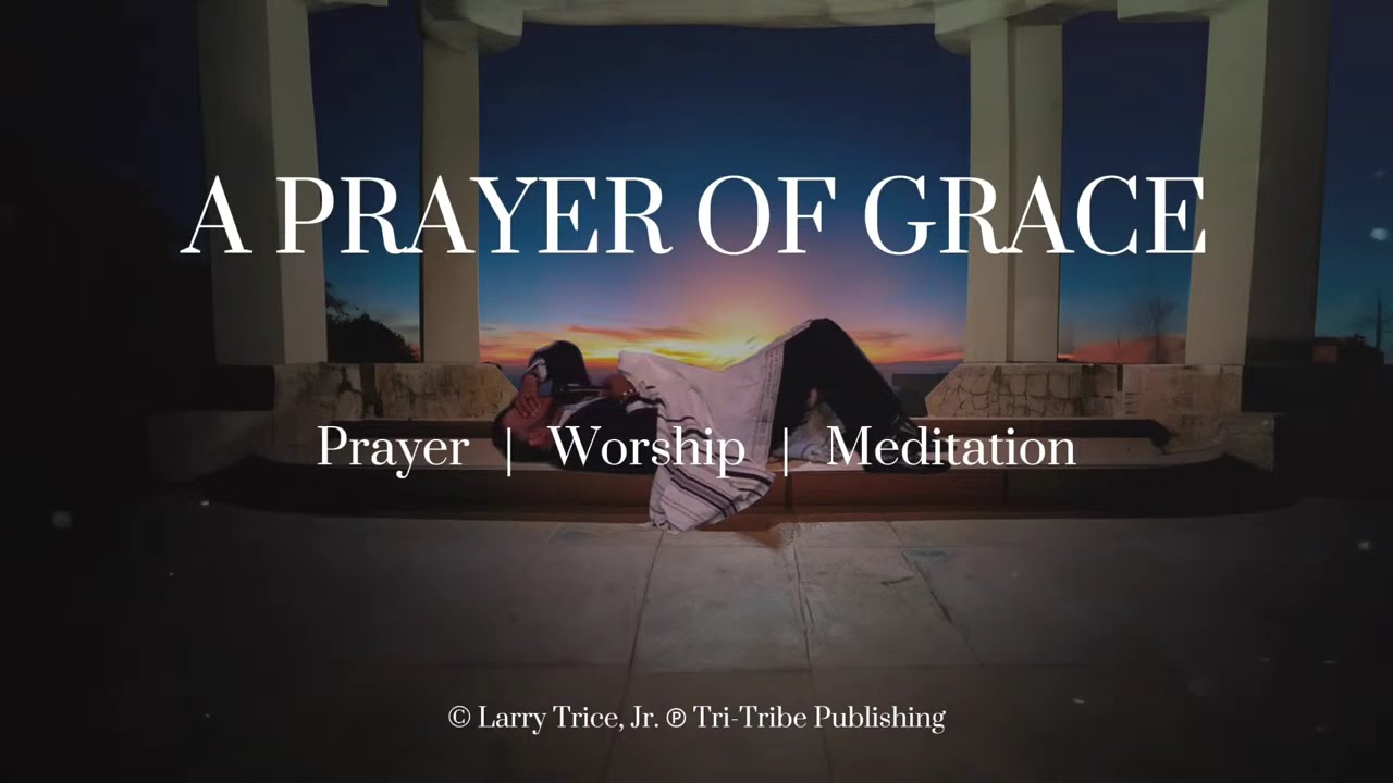 A Prayer of Grace