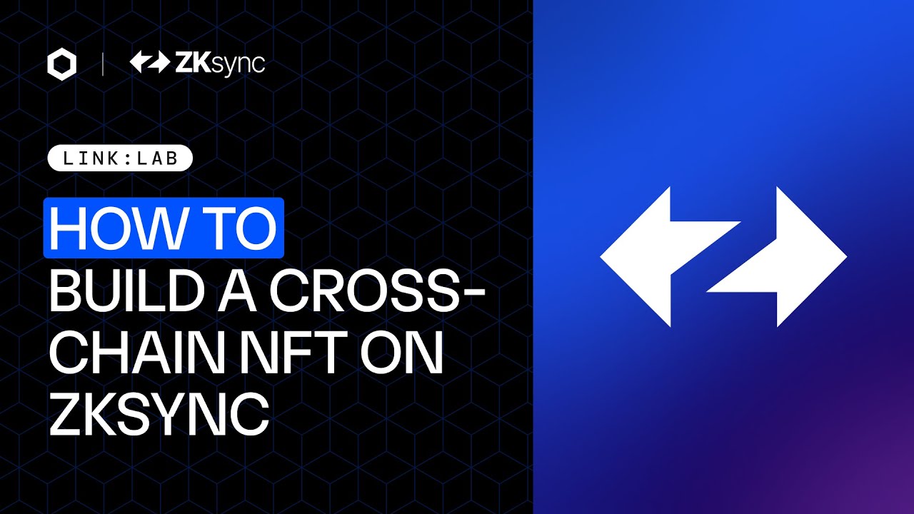 How To Build a Cross-Chain NFT on ZKsync