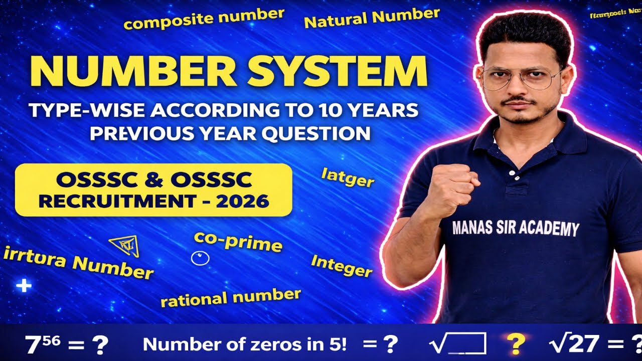 Number System – 10 yr Exam ରେ ଆସୁଥିବା Important Questions & Concept | OSSSC & OSSSC | 