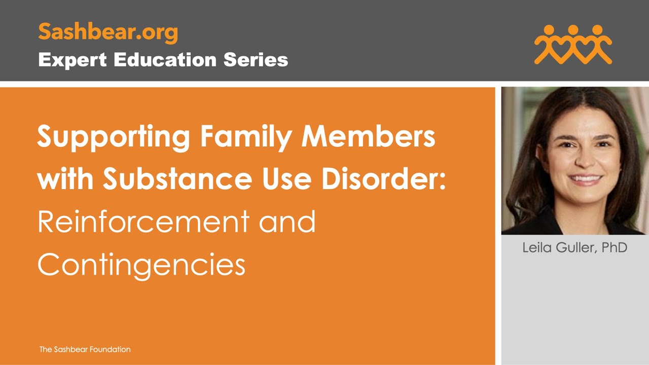 Supporting Family Members with Substance Use Disorder: Reinforcement and Contingencies