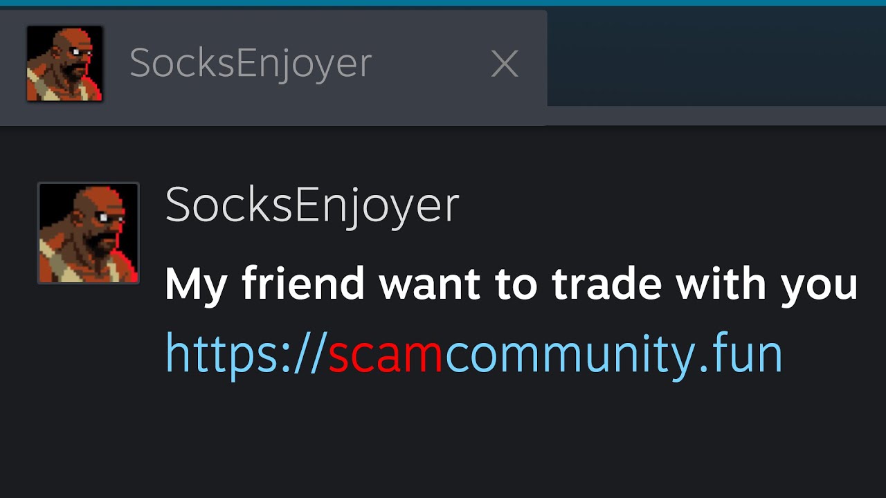 Hey, my friend want to trade with you - Steam Scam Meme
