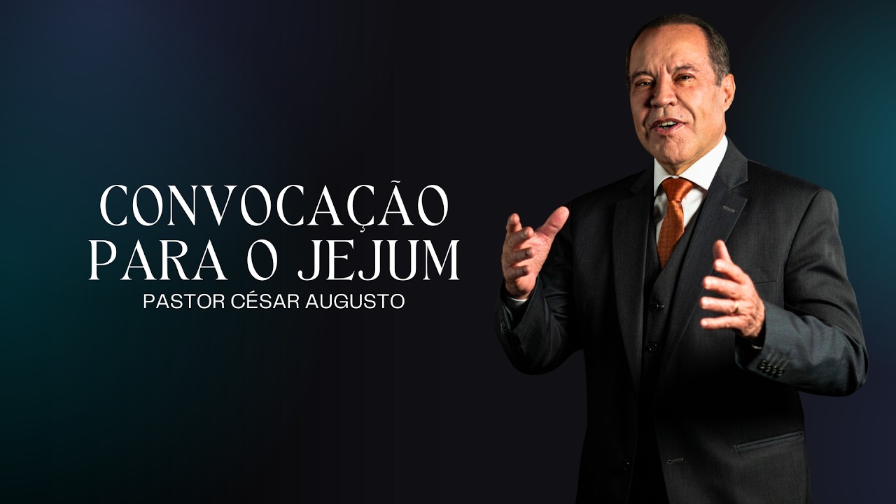Convocação para o jejum - 31/01/2026 - CAMPINA GRANDE-PB - Pr. César Augusto