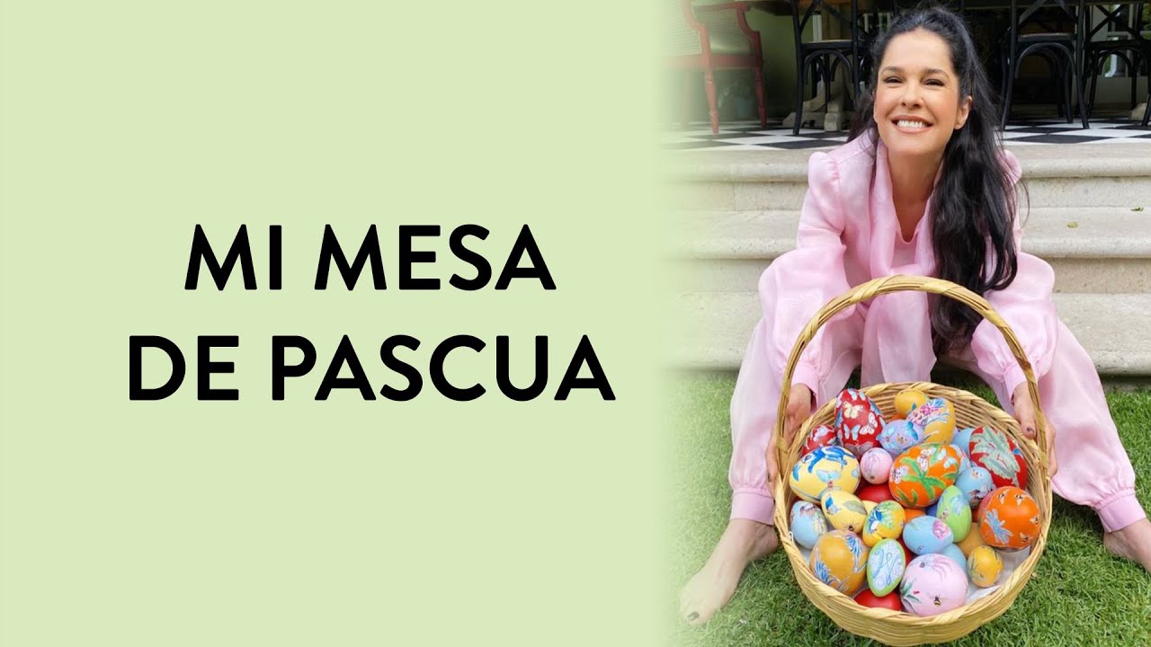 Mesa de Pascua | Martha Debayle