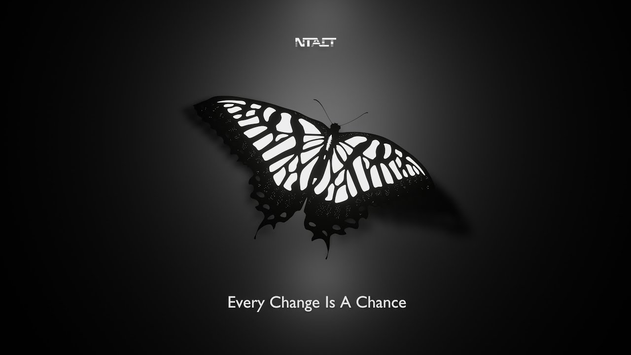 NTACT - Every Change Is A Chance (Official Video) [4K]