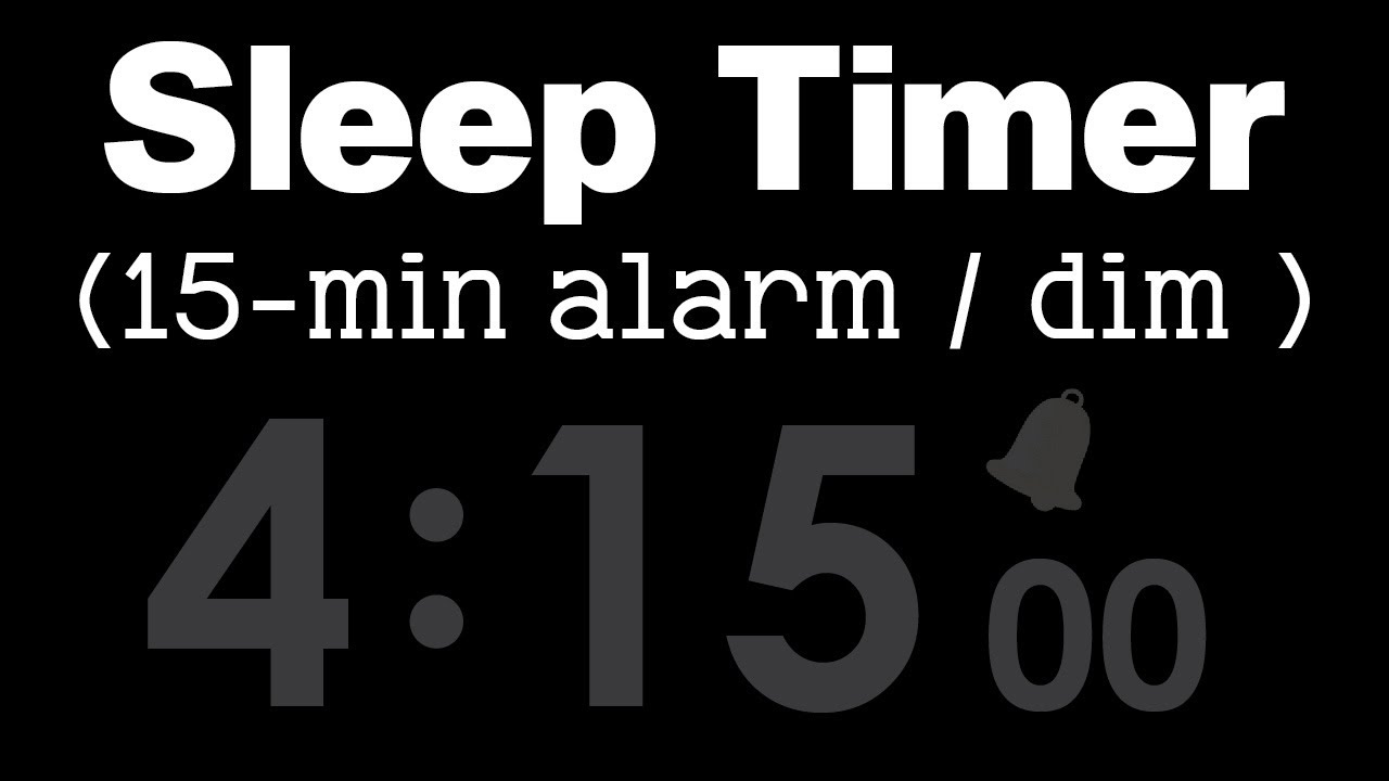4 Hour 15 Minute Sleep Timer with Loud & 15-min Alarm 