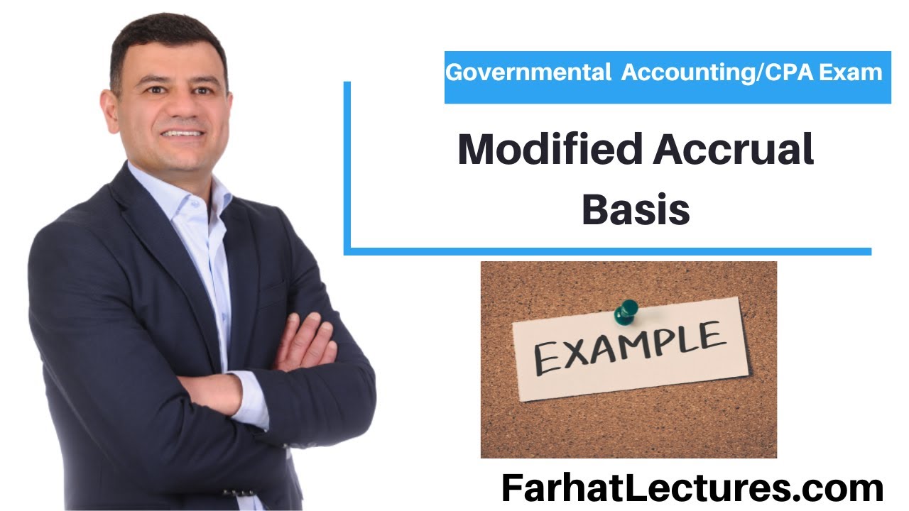 Example of Modified Accrual Basis.  CPA Exam. Governmental Accounting