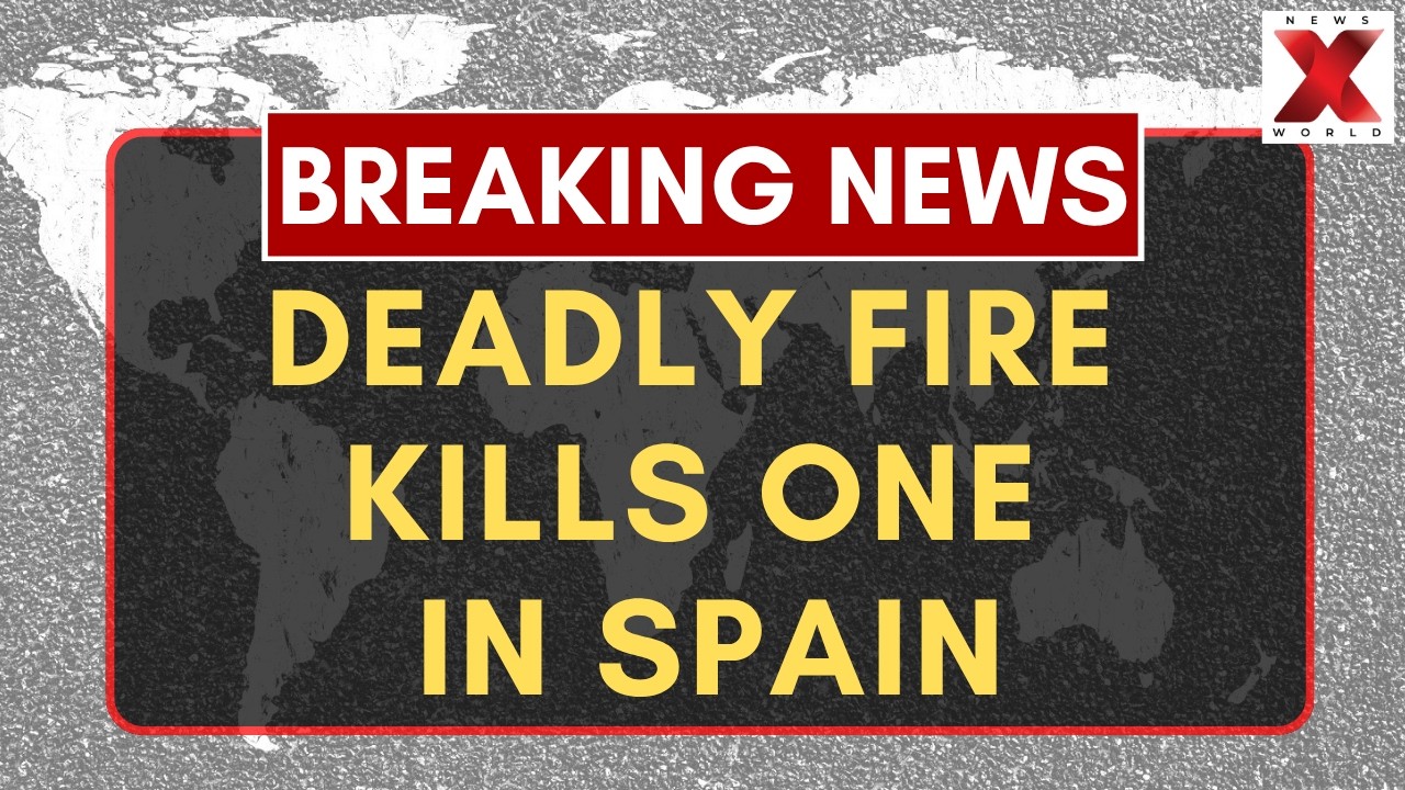 Deadly Fire Kills One in Spanish Town Near Valencia as Investigation Begins | NewsX World