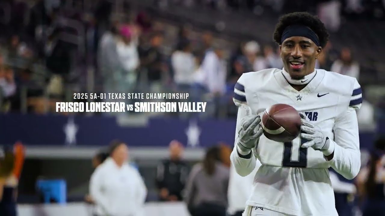 2025 5A-D1 State Championship Frisco Lonestar vs Smithson Valley | 