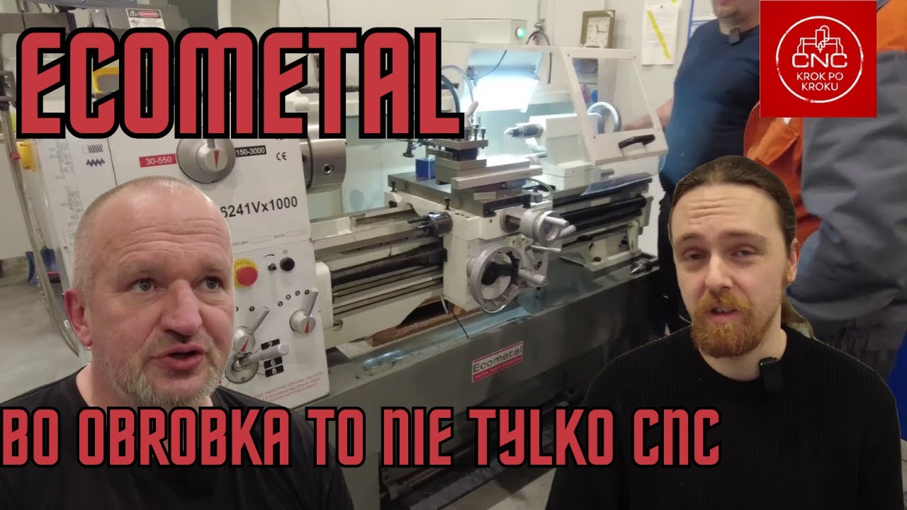 Ecometal czyli obrabiarki konwencjonalne - instalacja, szkolenie, prezentacja