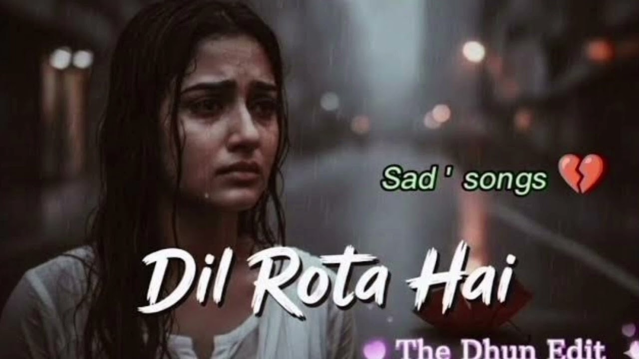 😭Sad Song 2025 Heart💔broken song Arjit Singh 😭Sad Song 2025