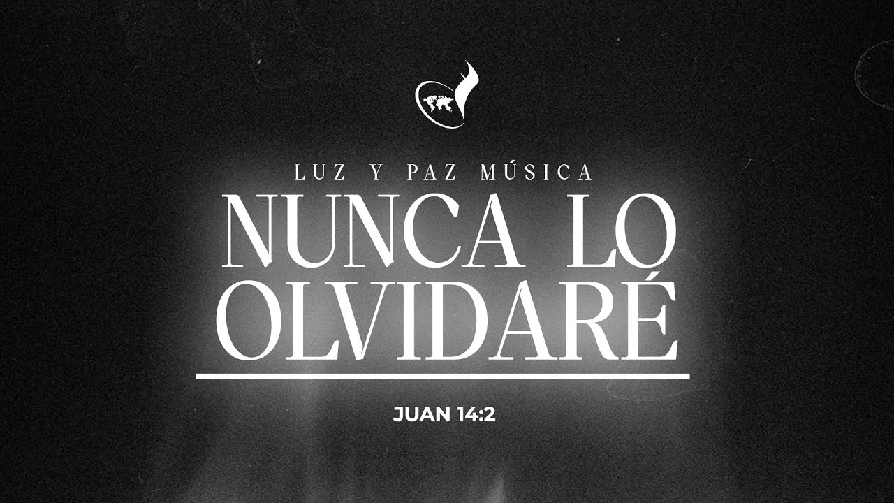 Nunca lo Olvidaré - Focused Worship  (Video Letra)