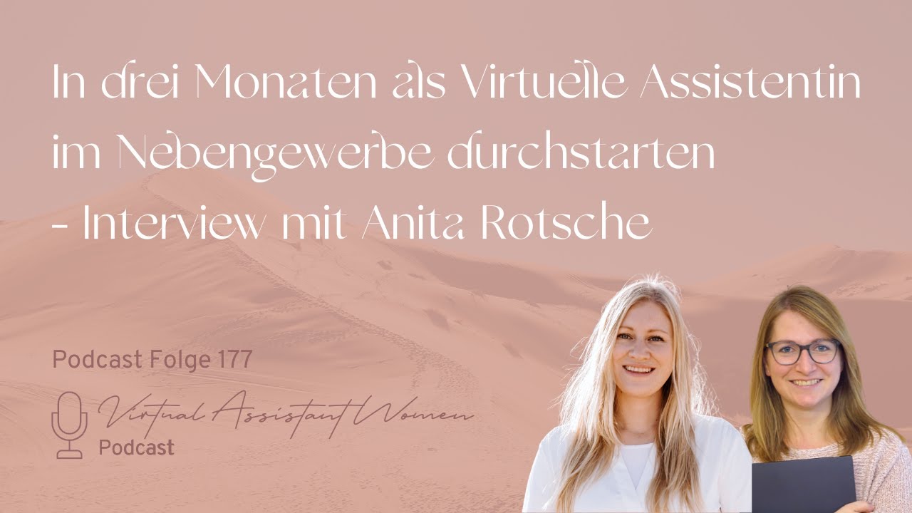 In drei Monaten als Virtuelle Assistentin im Nebengewerbe durchstarten - Interview mit Anita Rotsche