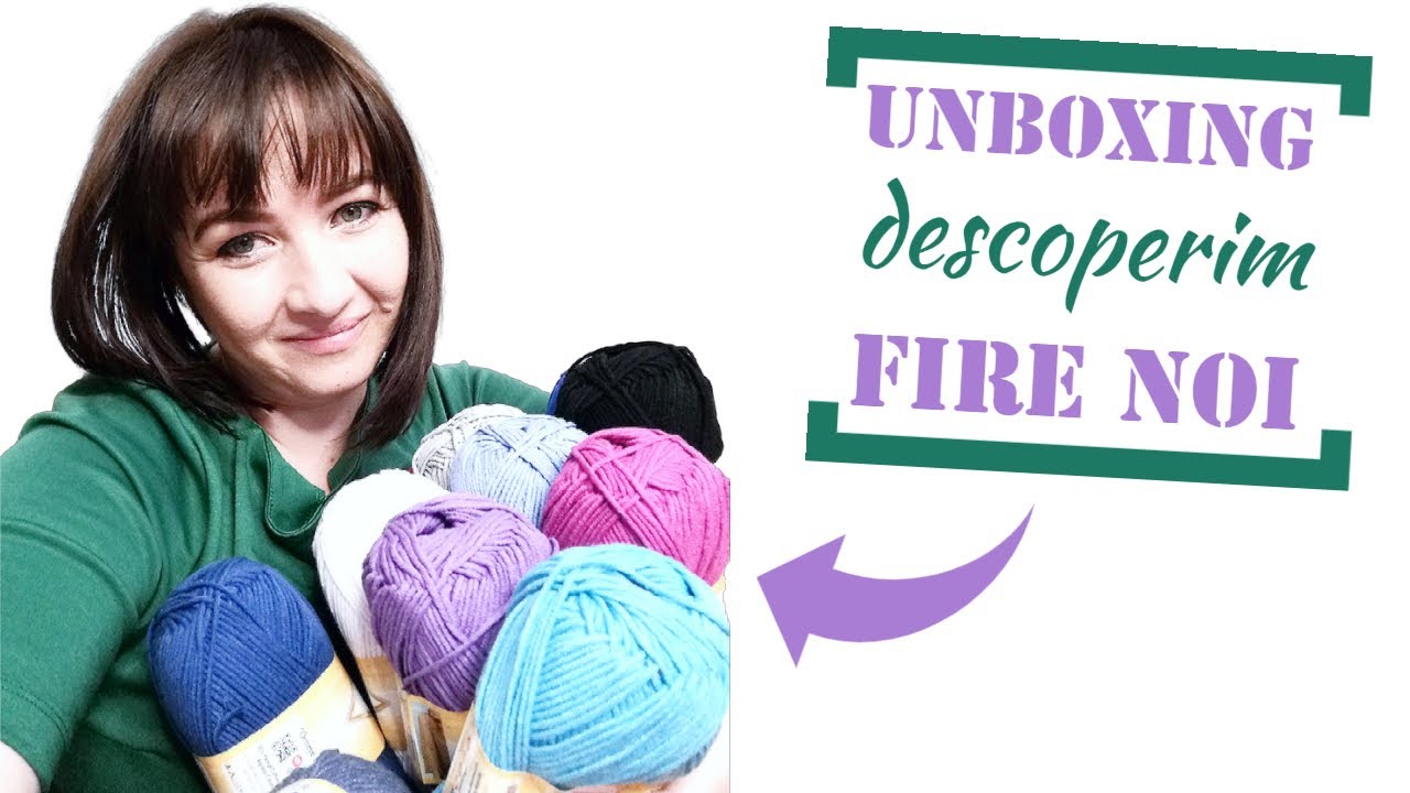 Unboxing Surpriza cu Fire de Crosetat