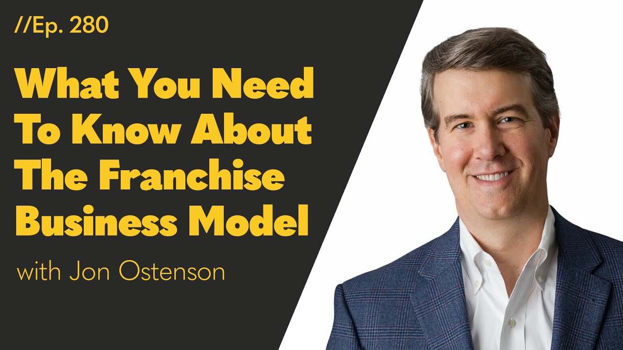 What You Need To Know About The Franchise Business Model | AM/PM Podcast 280