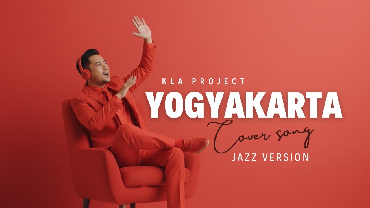 Yogyakarta – KLA Project | Jazz Version Cover | Fresh Latin Groove