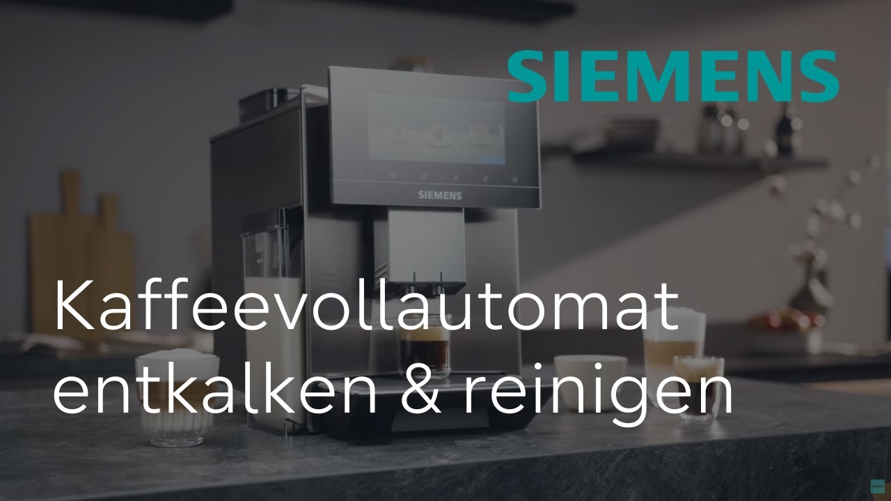 EQ900 Kaffeevollautomat einfach entkalken und reinigen &ndash; calc&rsquo;nClean | Siemens Kaffeevollautomat