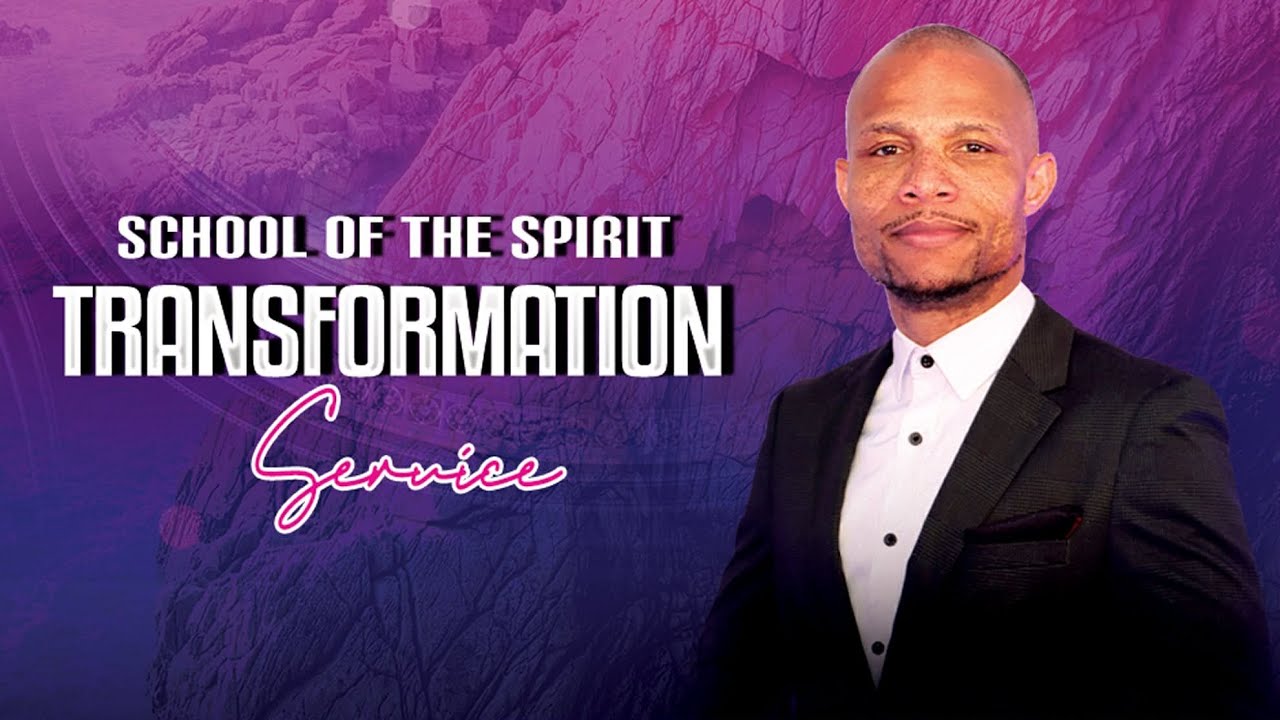 Transformation Service  -  School Of The Spirit