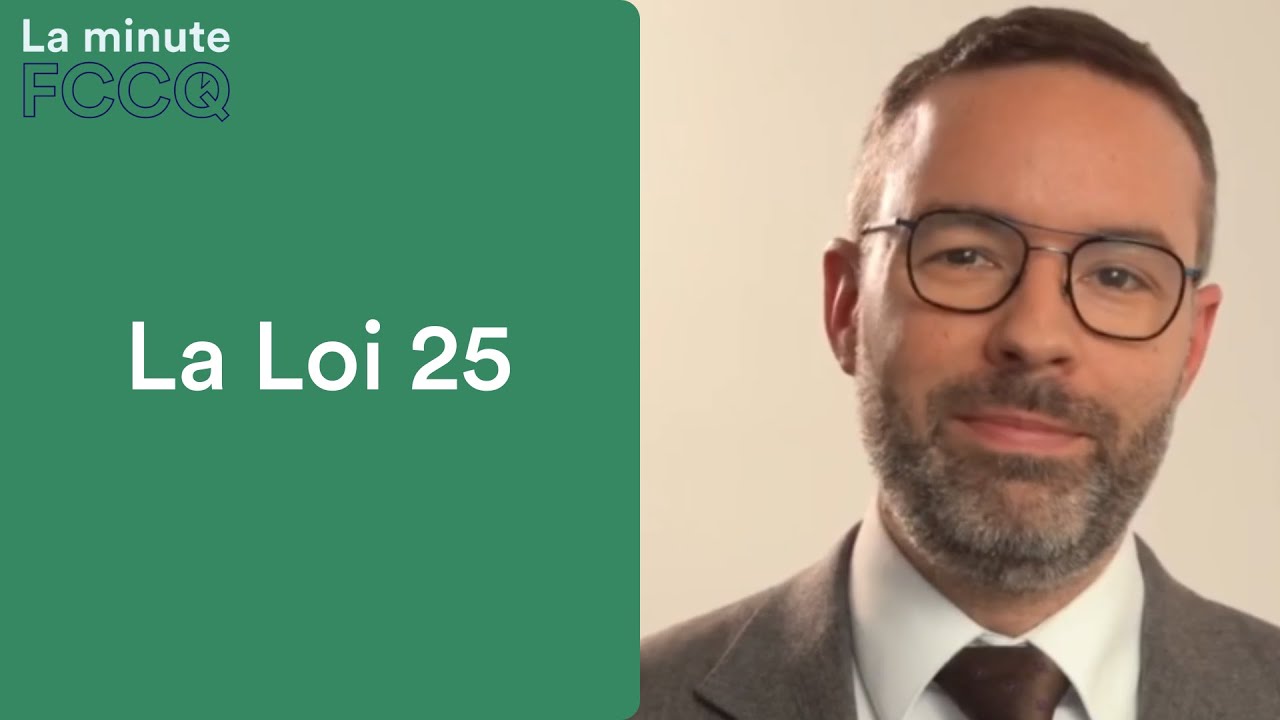 L25 protection des renseignements personnels | La Minute FCCQ 🎥🔍