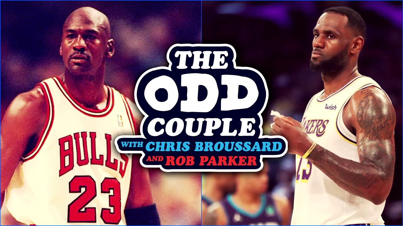 Chris Broussard & Rob Parker - Has 'The Last Dance' Changed How You Feel About LeBron & Jordan
