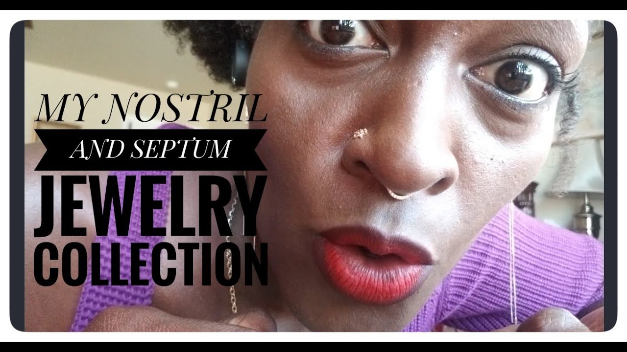 My Nose Jewelry Collection (Nostril + Septum Rings)